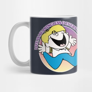 Life Is Meaningless & Everything Dies Mug